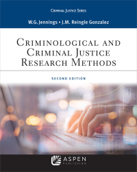 criminological and criminal justice research methods 2nd edition wesley g. jennings, jennifer m. reingle