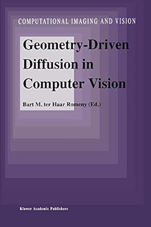 Geometry Driven Diffusion In Computer Vision