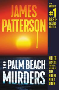 the palm beach murders  james patterson 153874998x, 153875004x, 9781538749982, 9781538750049