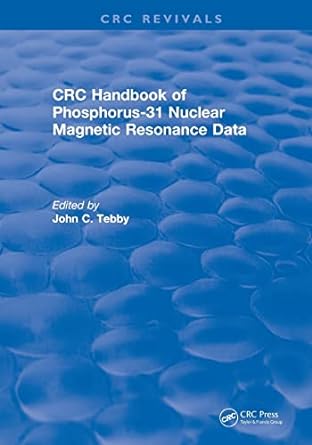 crc handbook of phosphorus 31 nuclear magnetic resonance data 1st edition john c. tebby 1138560022,