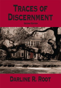 traces of discernment  darline r. root 1420804529, 1463471351, 9781420804522, 9781463471354