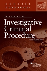 principles of investigative criminal procedure 1st edition leslie w. abramson 163659249x, 9781636592497