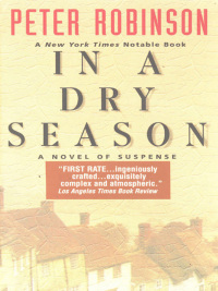 in a dry season a novel of suspense  peter robinson 0062431250, 0061828793, 9780062431257, 9780061828799