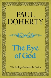 the eye of god  paul doherty 075539562x, 9780755395620
