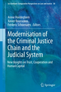 modernisation of the criminal justice chain and the judicial system new insights on trust cooperation and