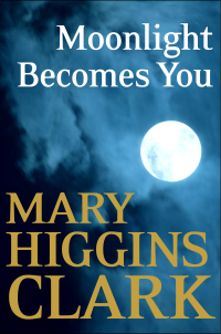 moonlight becomes you  mary higgins clark 0671867113, 074320624x, 9780671867119, 9780743206242