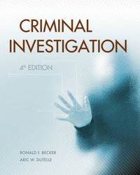 criminal investigation 4th edition ronald f. becker 1449602150, 9781449602154