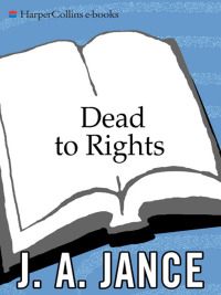 dead to rights  j. a. jance 0061774790, 006176261x, 9780061774799, 9780061762611
