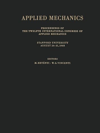 applied mechanics proceedings of the twelfth international congress of applied mechanics stanford university