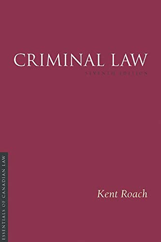 criminal law 7th edition kent roach 1552214907, 9781552214909