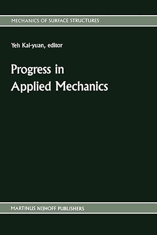progress in applied mechanics 1st edition yeh kai yuan 9401080615, 978-9401080613
