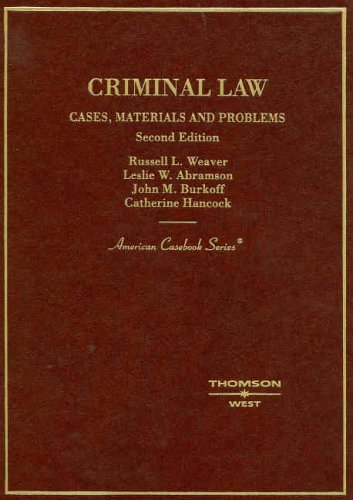 criminal law cases materials and problems 2nd edition russell l. weaver, leslie w. abramson, john m. burkoff,