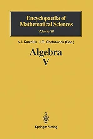 algebra v volume 38 1st edition s i gelfand ,yu i manin ,a i kostrikin ,i r shafarevich 3540653783,