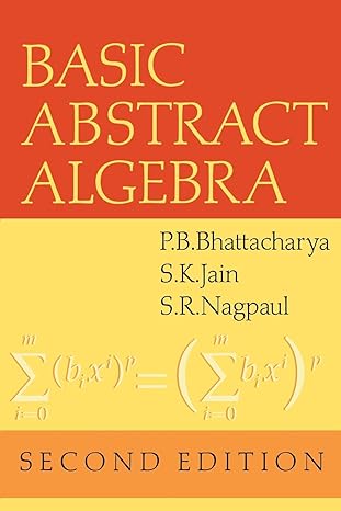 basic abstract algebra 2nd edition p b bhattacharya ,s k jain ,s r nagpaul 0521466296, 978-0521466295
