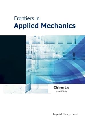 frontiers in applied mechanics 1st edition zishun liu b01d09zrpk