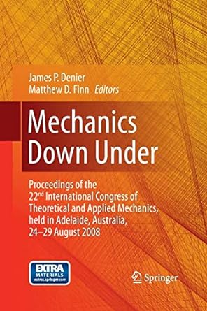 mechanics down under proceedings of the 22nd international congress of theoretical and applied mechanics held