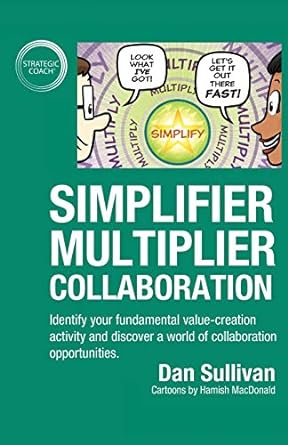 simplifier multiplier collaboration identify your fundamental value creation activity and discover a world of