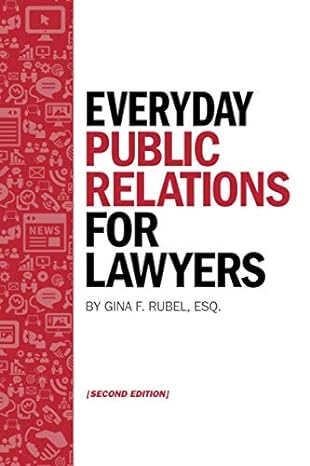 everyday public relations for lawyers 1st edition gina f. rubel 1691238899, 978-1691238897