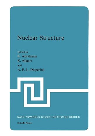 nuclear structure 1st edition k. abrahams ,k. allaart ,a. e. l. dieperink 1468439529, 978-1468439526