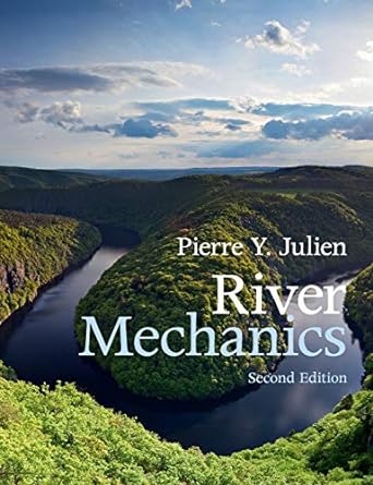 river mechanics 2nd edition pierre y. julien 1107462770, 978-1107462779