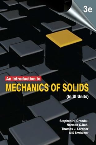 an introduction to mechanics of solids 1st edition stephen h crandall ,norman c dahl ,thomas j lardner ,dr. m