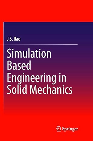 Simulation Based Engineering In Solid Mechanics