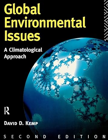 global environmental issues a climatological approach 2nd edition david kemp 041510310x, 978-0415103107