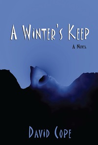 a winters keep a novel  david cope 163293096x, 1611394384, 9781632930965, 9781611394382