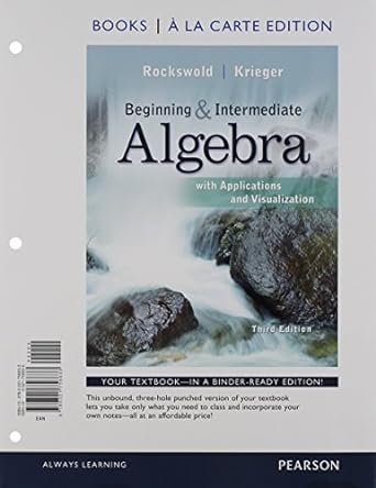 beginning and intermediate algebra with applications and visualization 3rd edition gary k rockswold ,terry a