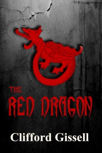 the red dragon  clifford gissell 1603131442, 1603131450, 9781603131445, 9781603131452