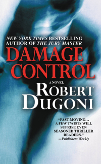 damage control a novei  robert dugoni 0446578703, 0759518165, 9780446578707, 9780759518162