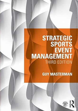 strategic sports event management 3rd edition guy masterman 0415532795, 978-0415532792