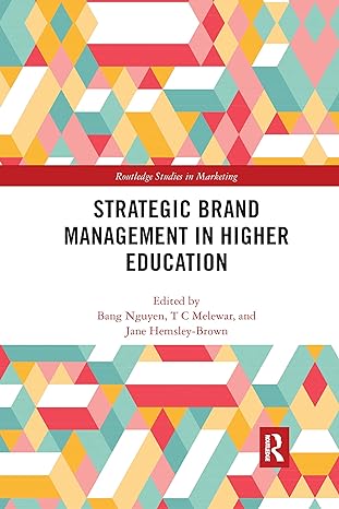 strategic brand management in higher education 1st edition bang nguyen, t.c melewar, jane hemsley brown
