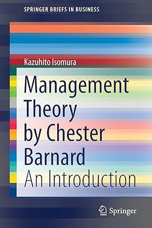 management theory by chester barnard an introduction 1st edition kazuhito isomura 9811629781, 978-9811629785