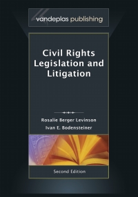 civil rights legislation and litigation 2nd edition rosalie berger levinson, ivan e. bodensteiner