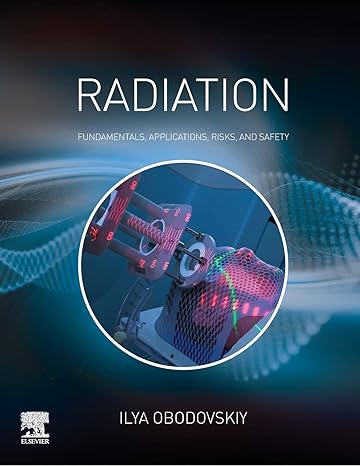 radiation fundamentals applications risks and safety 1st edition ilya obodovskiy 0444639799, 978-0444639790