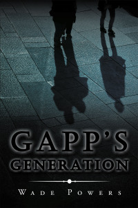 gapp s generation  wade powers 1728330203, 1728330181, 9781728330204, 9781728330181