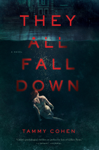 they all fall down  tammy cohen 1681776472, 1681777096, 9781681776477, 9781681777092