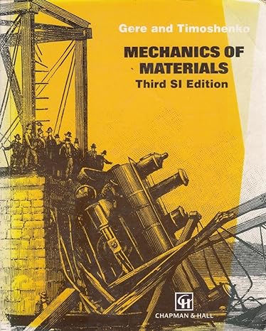 mechanics of materials 3rd edition james m gere stephen p timoshenko, stephen p. timoshenko 0412368803,