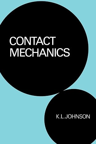 contact mechanics 1st edition k. l. johnson 0521347963, 978-0521347969