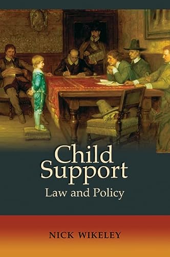 child support law and policy 1st edition nicholas wikeley 1841135321, 9781841135328