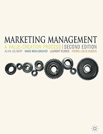 marketing management a value creation process 2nd edition alain jolibert ,hans muhlbacher ,laurent flores