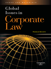 global issues in corporate law 1st edition franklin gevurtz 0314159770, 9780314159779