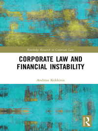 corporate law and financial instability 1st edition andreas kokkinis 1138289132, 9781138289130