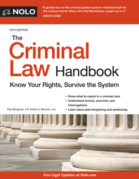 the  criminal law handbook know your rights survive the system 15th edition paul bergman 1413324703,