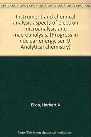 instrument and chemical analysis aspects of electron microanalysis and macroanalysis 1st edition herbert a