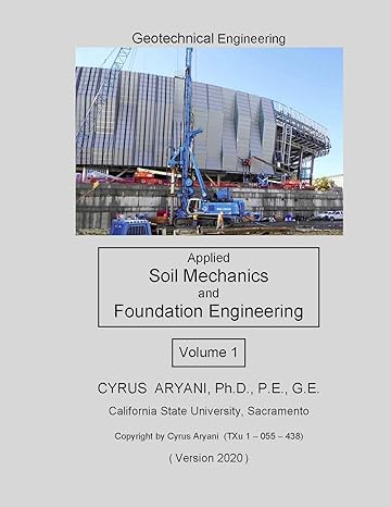 geotechnical engineering applied soil mechanics and foundation engineering volume 1 1st edition cyrus aryani