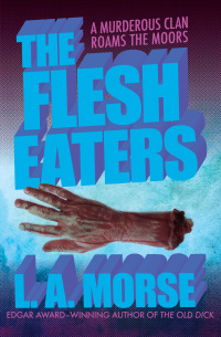the flesh eaters  l. a. morse 149760110x, 9781497601109