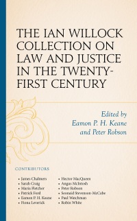 the ian willock collection on law and justice in the twenty first century 1st edition eamon p. h. keane , 