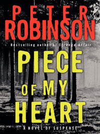piece of my heart  peter robinson 0060544368, 0061829757, 9780060544362, 9780061829758